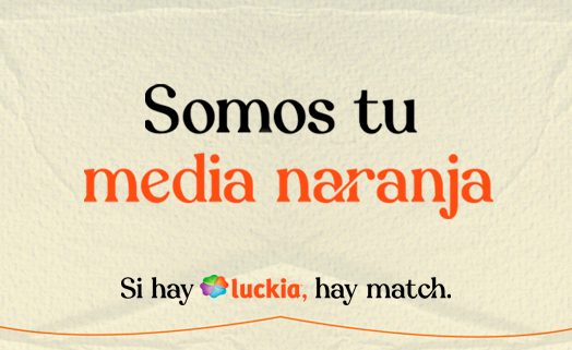 Somos Tu Media Naranja Luckia