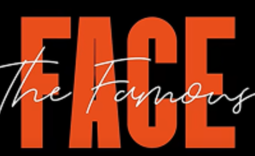 Face the famous